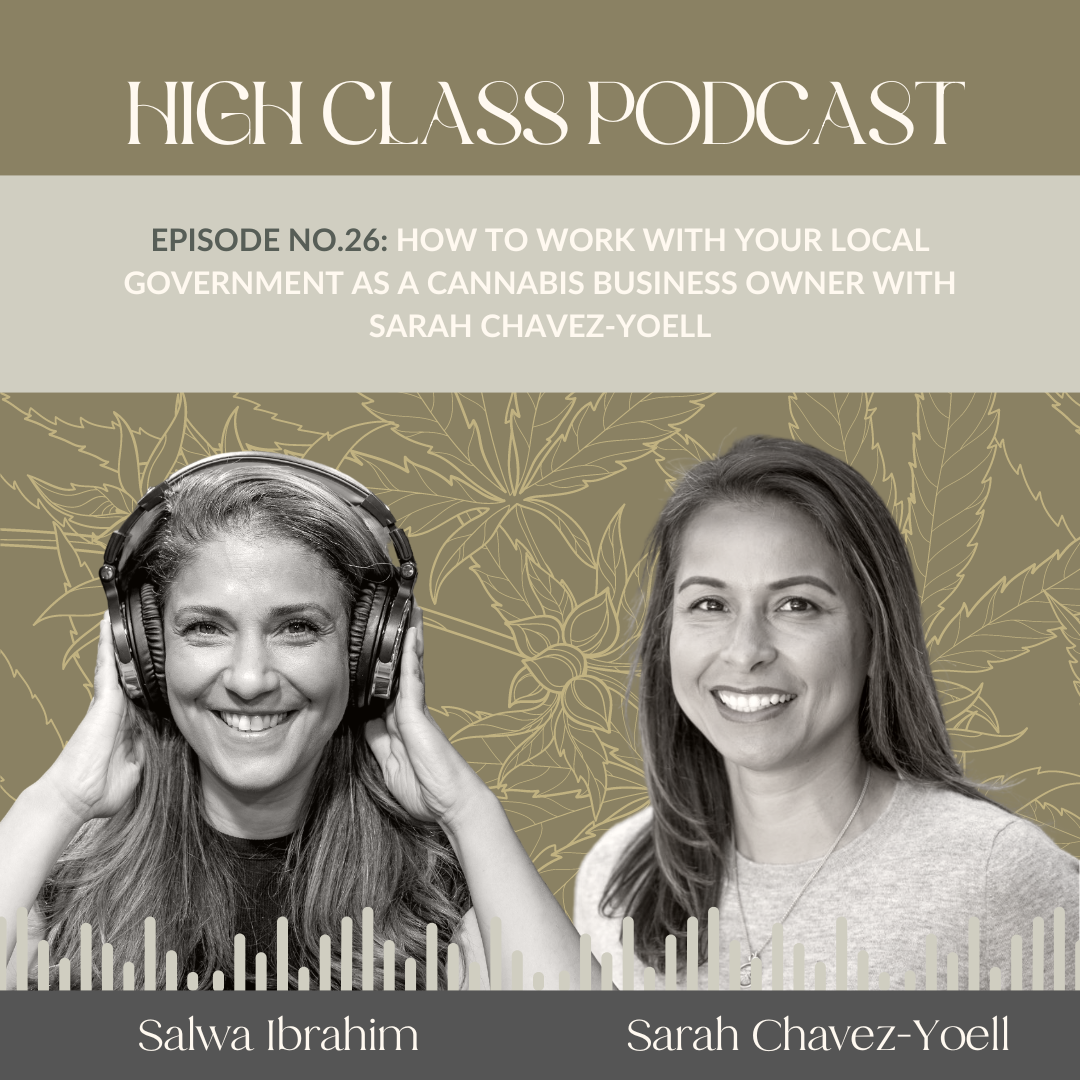 How to Work with Your Local Government as a Cannabis Business Owner with Sarah Chavez-Yoell