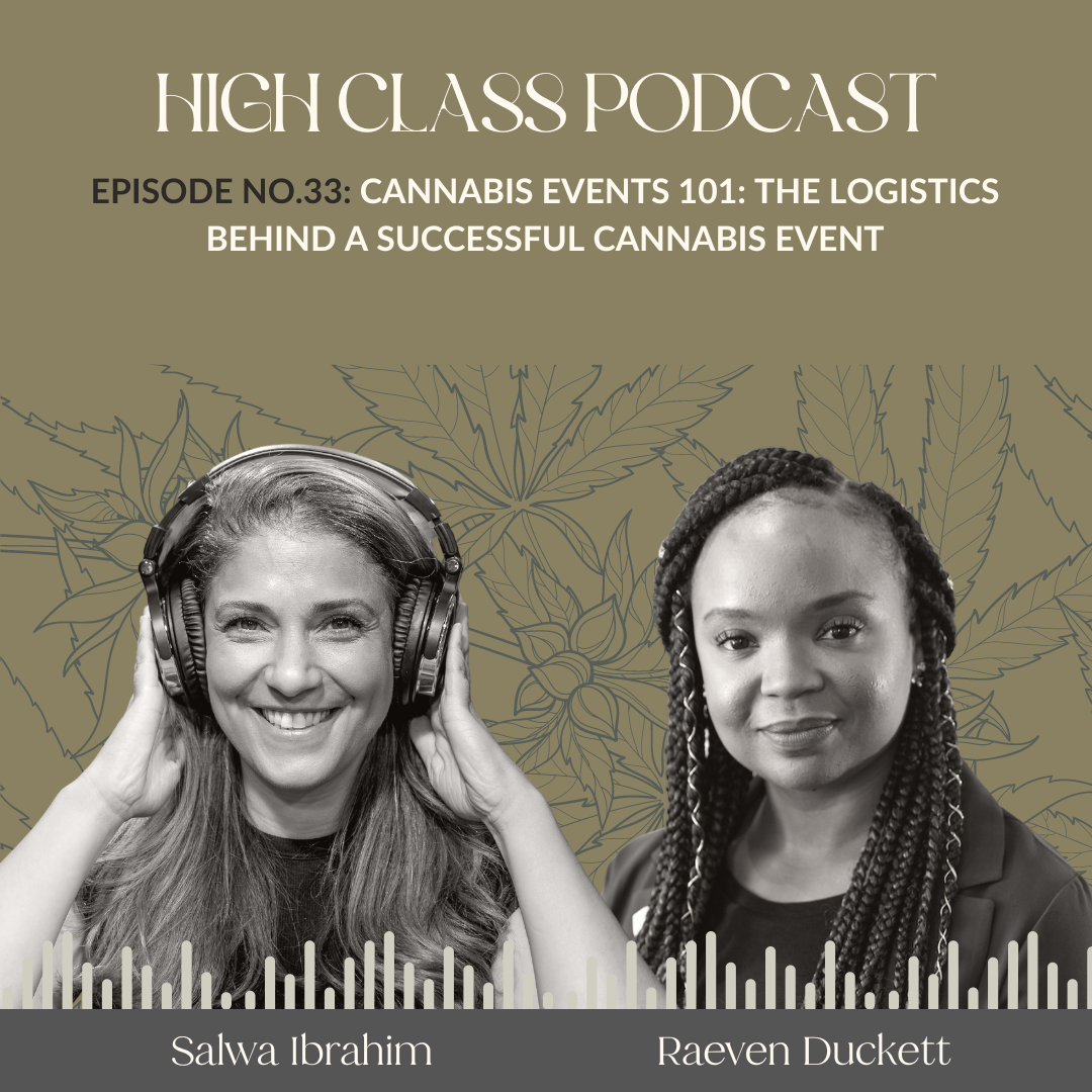 Cannabis Events 101: The Logistics Behind a Successful Cannabis Event with Raeven Duckett